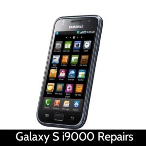 Samsung Galaxy S i9000 Repairs